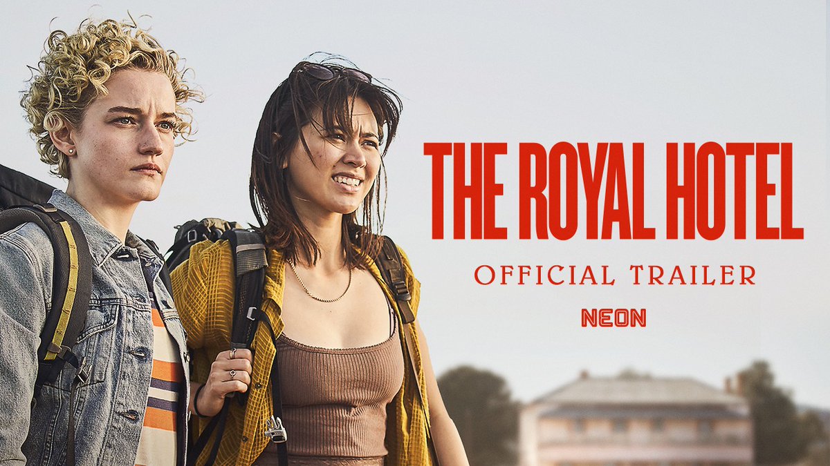 Julia Garner. Jessica Henwick. A film by Kitty Green. THE ROYAL HOTEL opens its doors October 6.