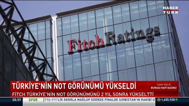 Türkiye'nin not görünümü yükseldi. Fitch, Türkiye'nin not görünümünü 2 yıl sonra yükseltti.