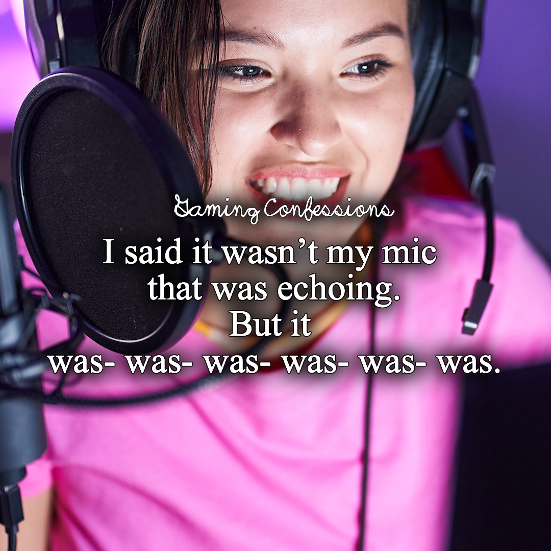 confession time: