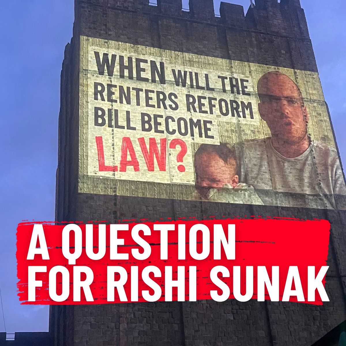 .Rishi Sunak – are you really going to let David and 11million other renters down? We've been waiting for the Renters Reform Bill since the LAST election. Where is it? David is your constituent. He needs answers. So we projected his question in Richmond so you can't ignore him.