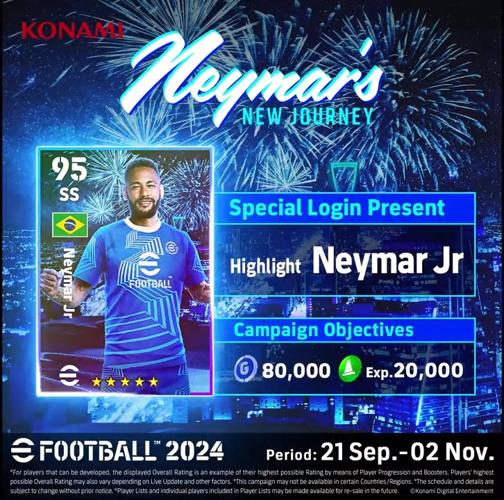 A new chapter begins! ✈️ Celebrate Neymar's new journey with the latest #eFootball Dream Team campaign - live in-game now! 🆕 Receive a FREE Highlight Neymar card when logging in, and earn 80,000 GP and 20,000 Exp by completing the campaign objectives 💰