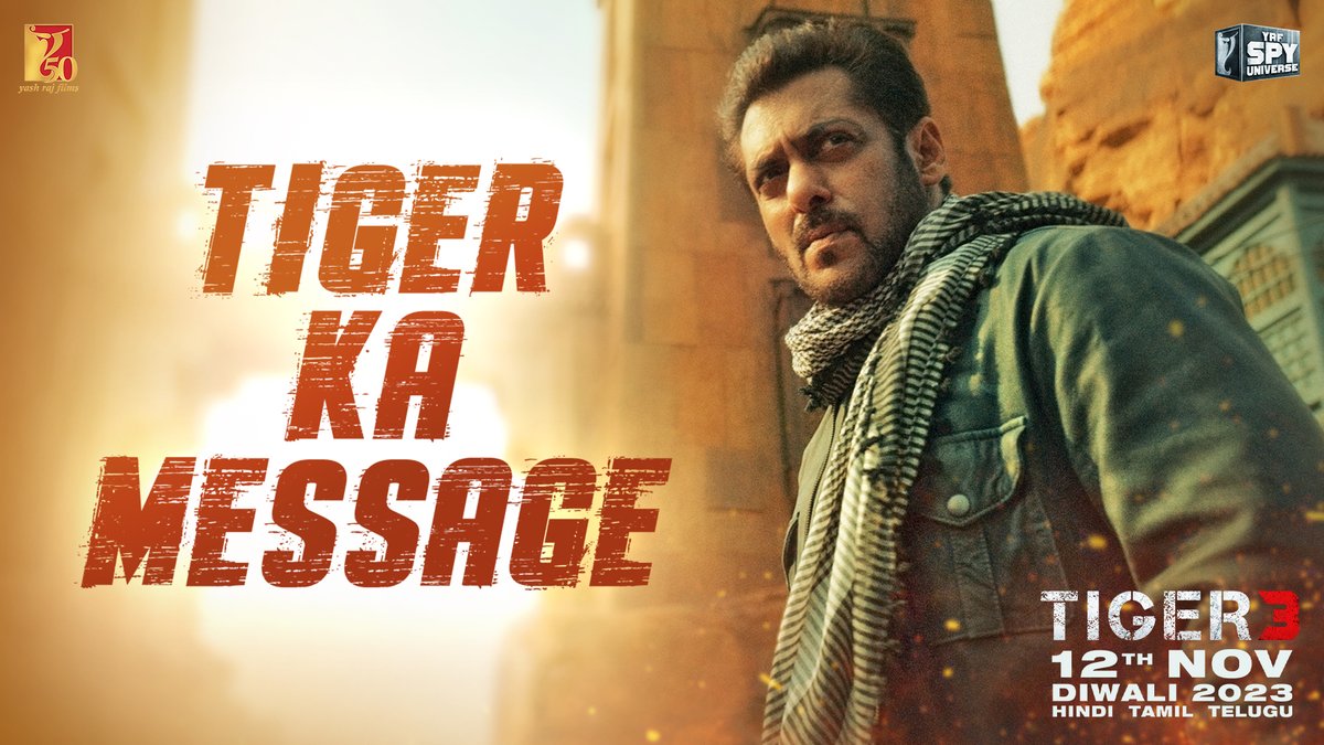 जब तक टाइगर मरा नहीं, तब तक टाइगर हारा नहीं #TigerKaMessage #Tiger3 arriving in cinemas this Diwali. Releasing in Hindi, Tamil &amp; Telugu. #YRF50 | #YRFSpyUniverse