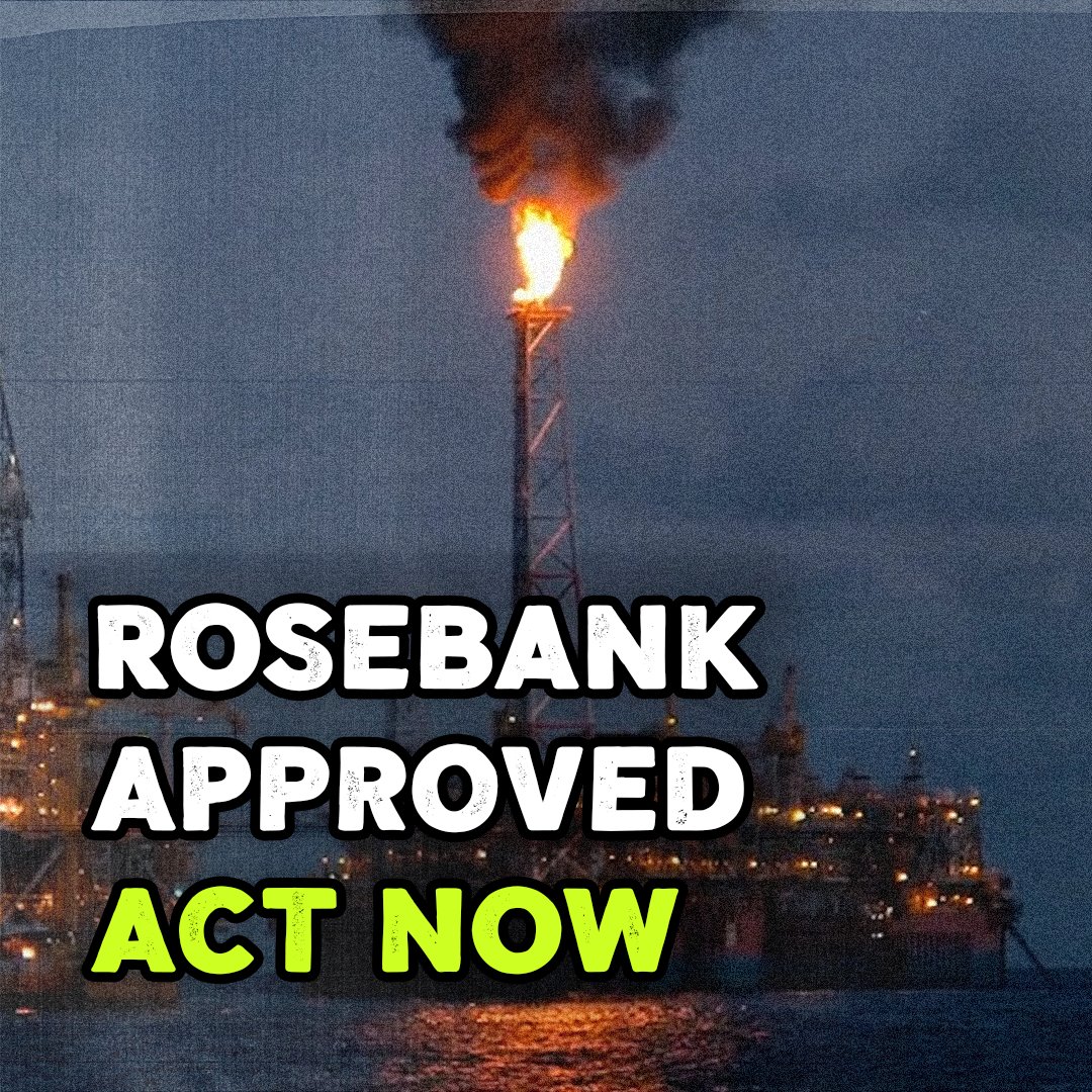 🚨 BREAKING: The UK government has just approved Rosebank, the biggest undeveloped oil field in the UK. We won’t let this stand. Together we will #StopRosebank