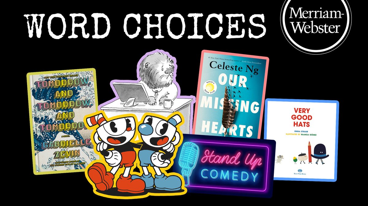 Introducing Word Choices, a new video series from Merriam-Webster: Celebrated writers share their quest to find the right words — in novels, video games, stand-up comedy, cartoons & more. Series launches 10/3 on and YouTube.