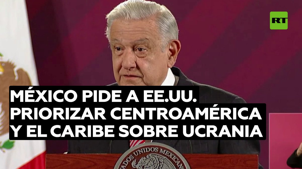 López Obrador ha pedido a EE.UU. que deje de invertir en armas para Ucrania, y destine esos recursos para apoyar a los países de Centroamérica y del Caribe que más lo necesitan.