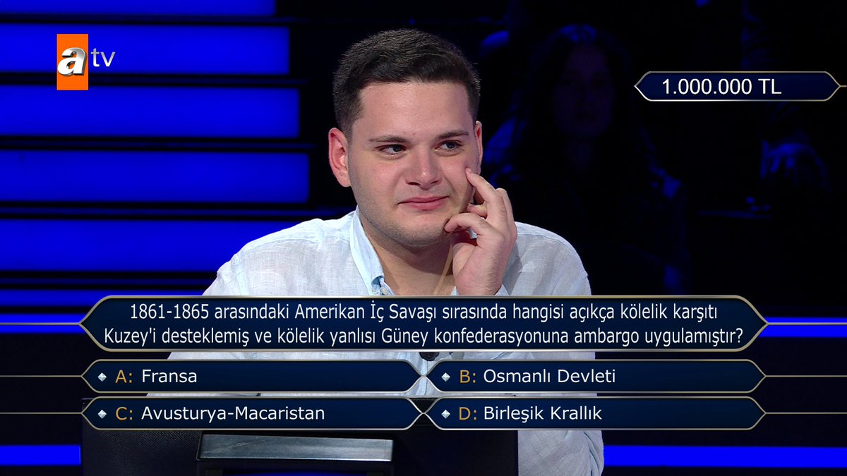 Kim Milyoner Olmak İster’de heyecan dolu anlar! İşte ‘milyonluk soru’… 1861 - 1865 arasındaki Amerikan İç Savaşı sırasında hangisi açıkça kölelik karşıtı Kuzey’i desteklemiş ve kölelik yanlısı Güney konfederasyonuna ambargo uygulamıştır? #Milyoner #MilyonlukSoru