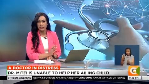A doctor in distress: Dr. Mitei is unable to help her ailing child. Baby Karita diagnosed with a rare condition. Mitei: Baby Karita has a rare orthopaedic condition. Mitei: Treating Karita will cost over Ksh 5M #CitizenWeekend Victoria Rubadiri
