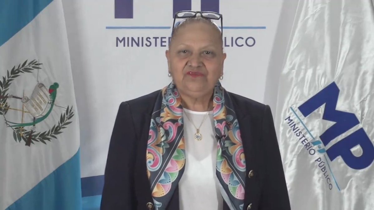 Mensaje de la Fiscal General de la República y Jefe del Ministerio Público, Dra. María Consuelo Porras Argueta, a la población guatemalteca: