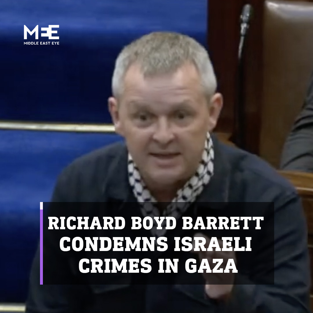 Richard Boyd Barrett, Irish MP, addressed the Dáil Éireann, the lower house of the Irish parliament, during a discussion on the Irish Government's response to the situation in Gaza