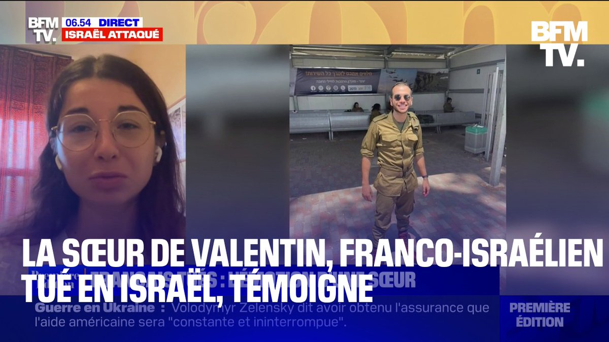 💬 "Mon frère, c'est un héros" ➡ L'interview de la sœur de Valentin, franco-israélien tué en Israël