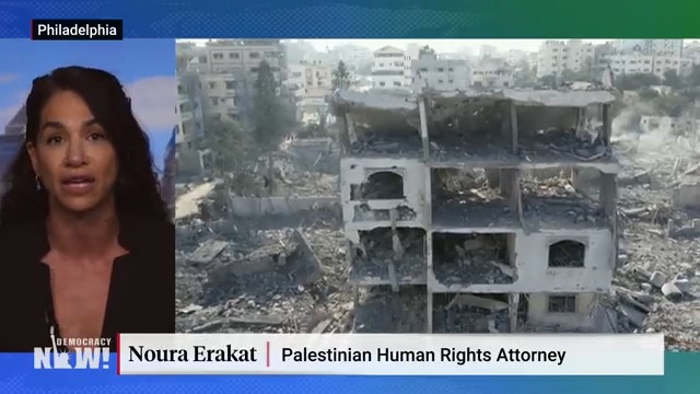 Western leaders &amp; the mainstream media have relied on racist, Islamophobic tropes to build a false consensus "that war is inevitable &amp; that whatever consequences come out is the fault of Hamas, thereby further blaming the victims for their own killing &amp; massacres,” says Noura Erakat.