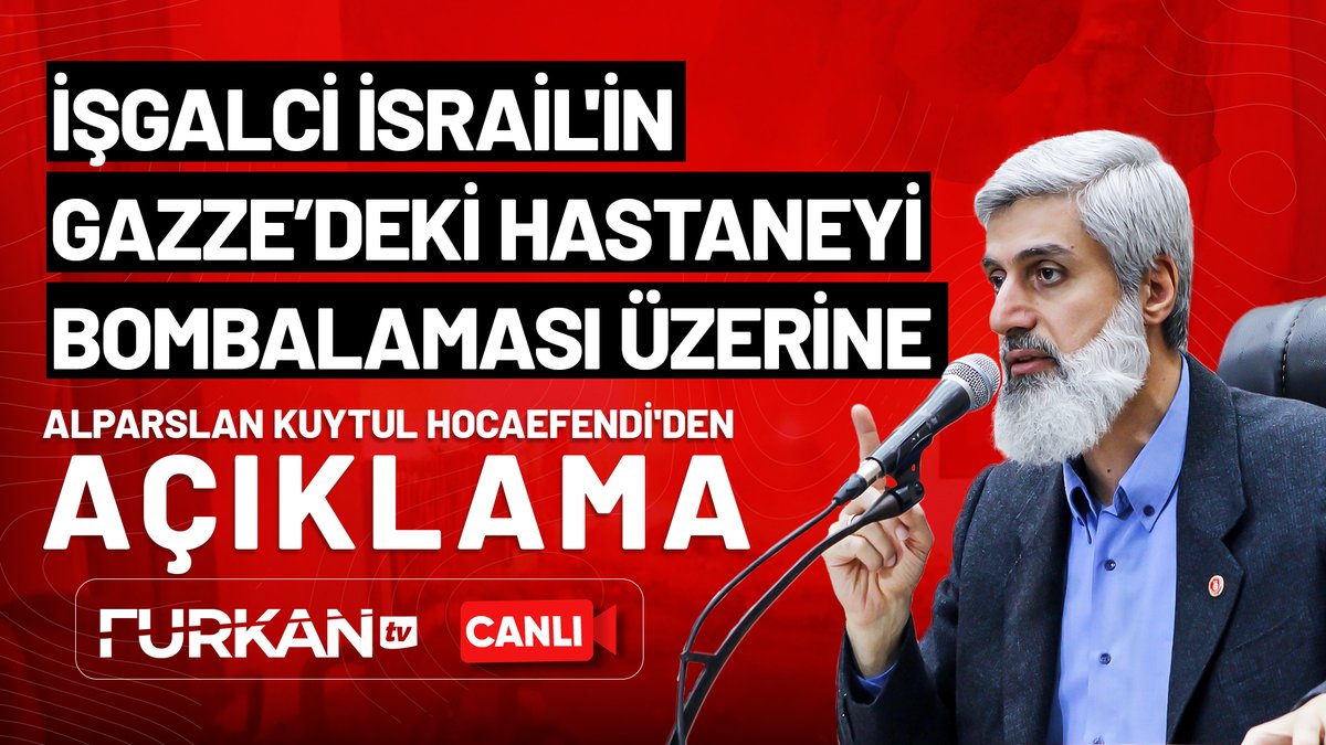 İşgalci İsrail'in Gazze'deki hastaneyi bombalaması üzerine Alparslan Kuytul Hocaefendi'den açıklama! #TerroristIsrael #StandUpForPalestine #PalestineGenocide #hospital #ziyonistterror