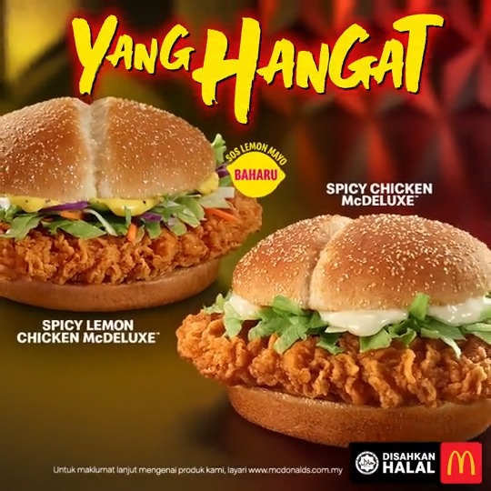 Spicy Chicken McDeluxe kini semakin hangat dengan Spicy Lemon Chicken McDeluxe! Paha ayam empuk dengan sos lemon mayo istimewa, fuh… confirm terpikat. #YangHangat