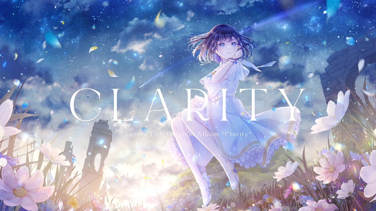 ✧‥ ──────────── nayuta 15th Original Album 『Clarity』 ▹Web: ▹XFD: ──────────── ‥✧ あの日出会った―― 透明で、鮮やかで、輝いていた音。 2023.10.29 Release. #M3秋 #M3秋2023 #nayuta_Clarity