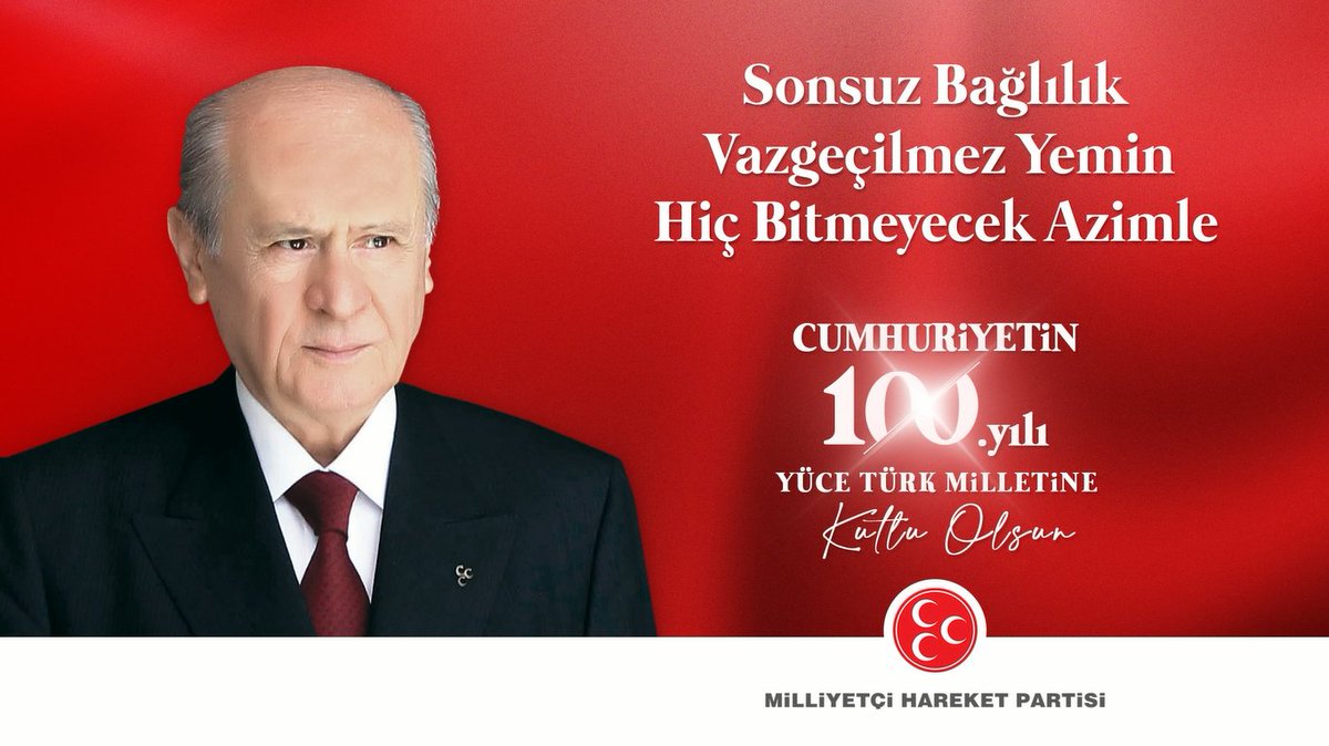 Sonsuz Bağlılık, Vazgeçilmez Yemin, Hiç Bitmeyecek Azimle CUMHURİYETİN 100. yılı YÜCE TÜRK MİLLETİNE Kutlu Olsun