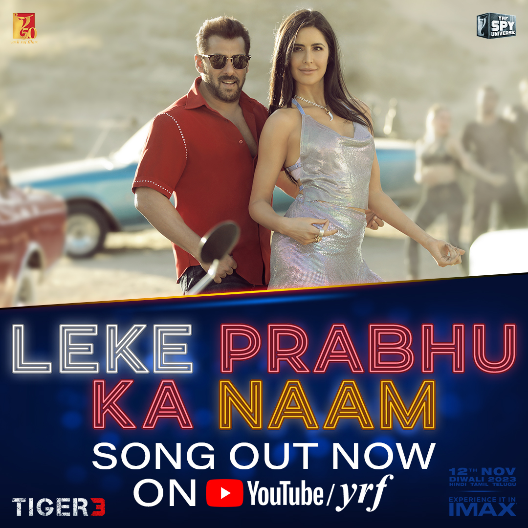 Hope you like the song...#LekePrabhuKaNaam OUT NOW #Tiger3 arriving in cinemas on 12th November. Releasing in Hindi, Tamil & Telugu. #KatrinaKaif | Emraan Hashmi | #ManeeshSharma | Yash Raj Films | Pritam | @OfficialAMITABH | Arijit Singh | N I K H I T A | VaibhaviMerchant | #AnaitaShroffAdajania | #AlviraKhanAgnihotri | #AshleyRebello | #DarshanJalan | #YRF50 | #YRFSpyUniverse
