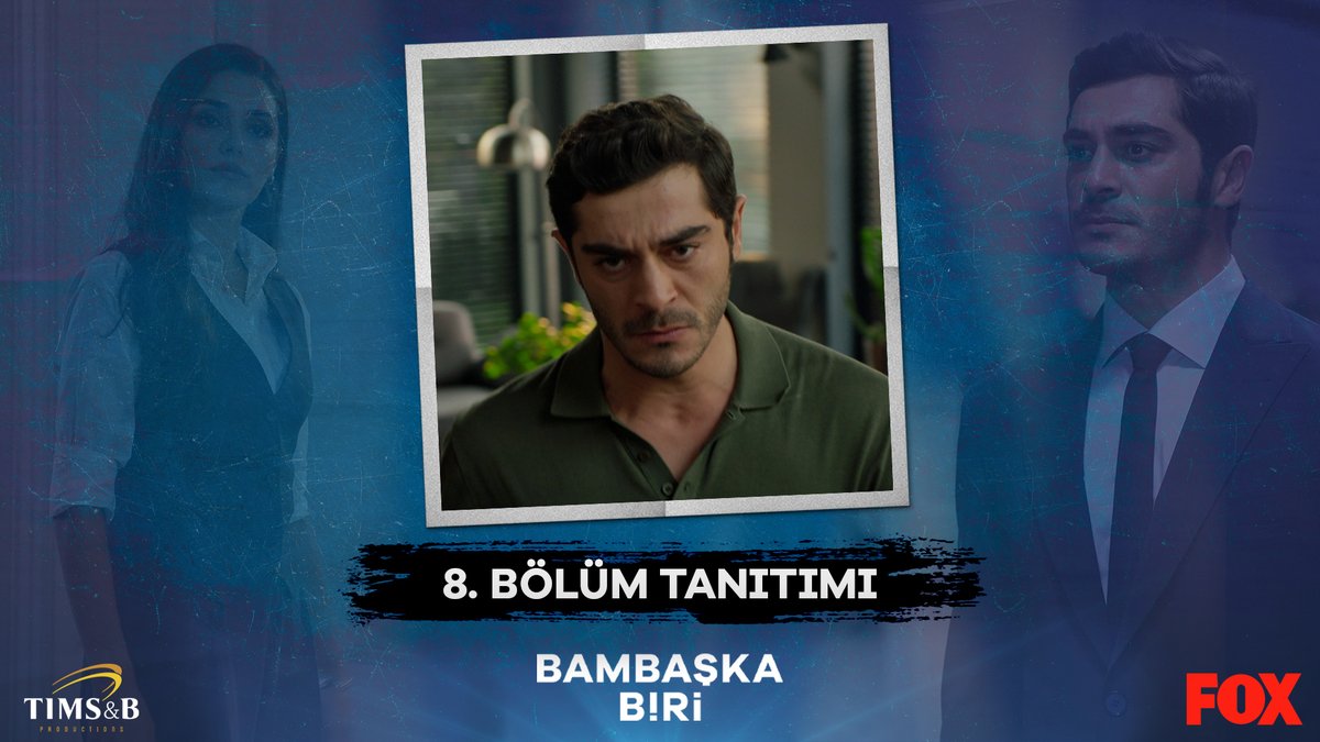 “O adamlar cezasını çekecek!” 8. bölüm tanıtımımız sizlerle! #BambaşkaBiri yeni bölümüyle pazartesi 20.00’de FOX’ta! @foxturkiye @timsandb