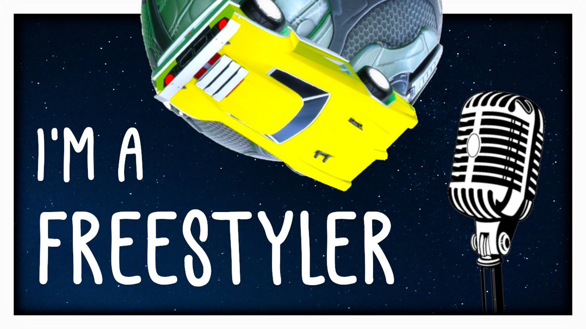 I'm A Freestyler (A Rocket League Song)