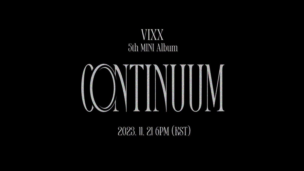 VIXX 5th MINI ALBUM <CONTINUUM> 2023. 11. 21 6PM (KST) Coming Soon #VIXX #빅스 #CONTINUUM #20231121_6PM