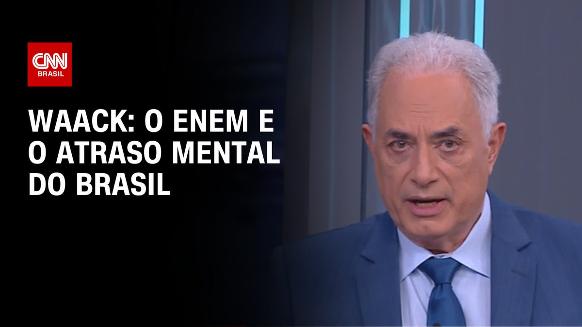 Waack: O Enem e o atraso mental do Brasil