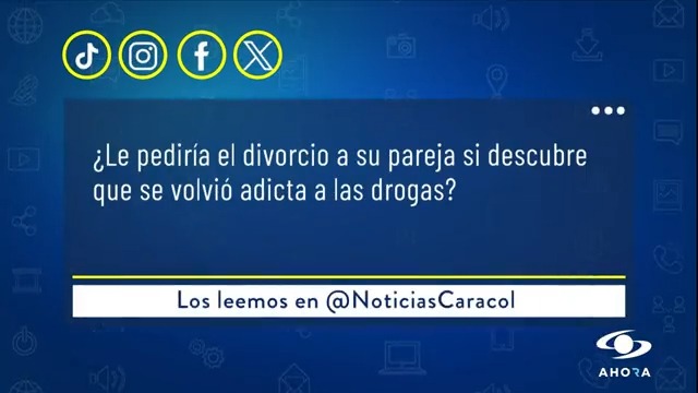 ¿Le pediría el divorcio a su pareja si descubre que se volvió adicta a las drogas? Los leemos en Noticias Caracol