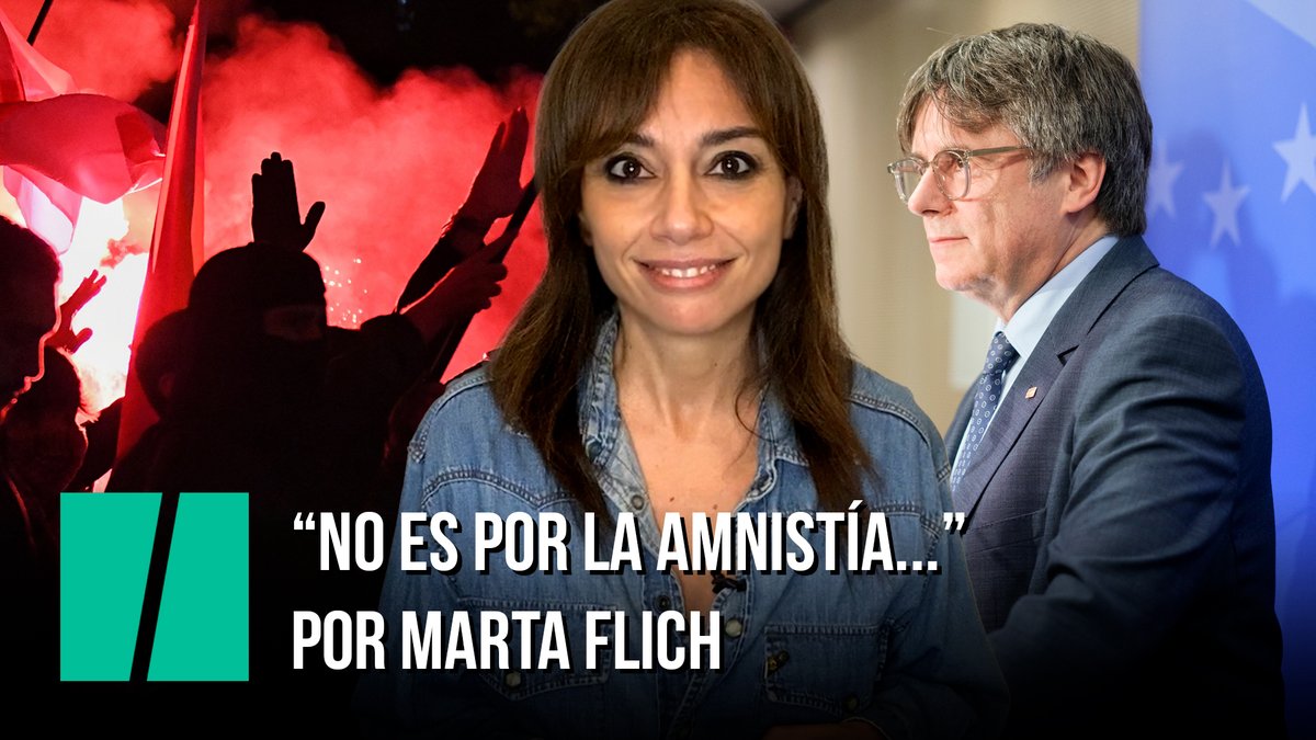 "Las manifestaciones no son contra la amnistía", por Marta Flich