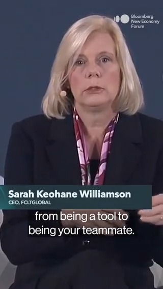 "The way that I think about what generative AI is doing is it's really taken your computer from being a tool to being your teammate," says FCLTGlobal CEO Sarah Keohane Williamson at the Bloomberg #NewEconomyForum. Latest updates here: