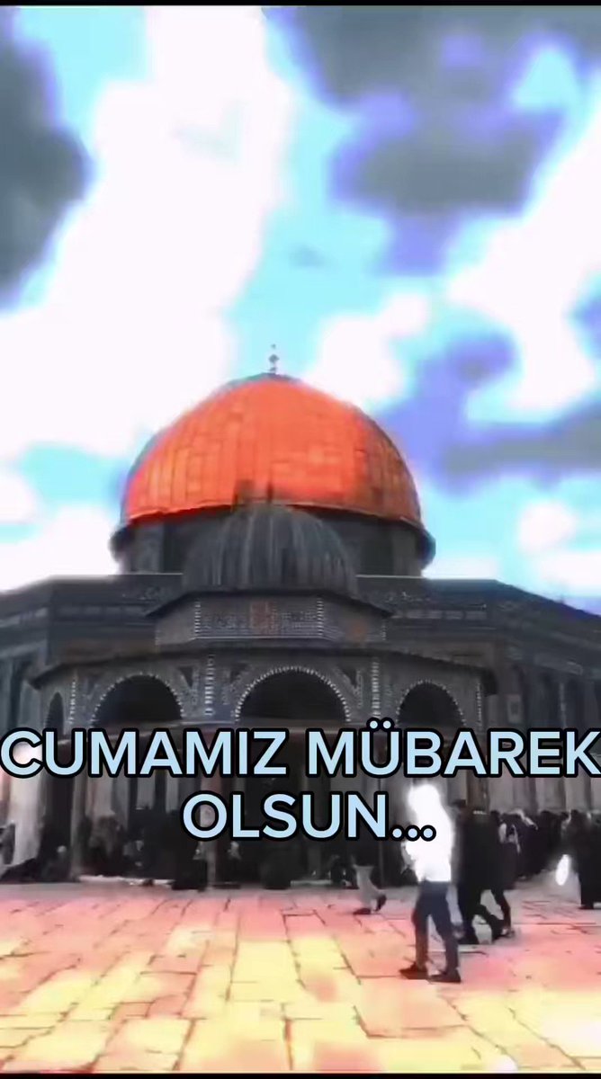 CUMAMIZ MÜBAREK OLSUN…