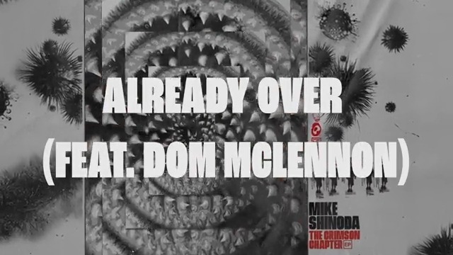 Already Over (Fort Minor Mix) [feat. Dom McLennon] // OUT NOW Pre-save THE CRIMSON CHAPTER EP // OUT DECEMBER 1st - All tracks remixed by me