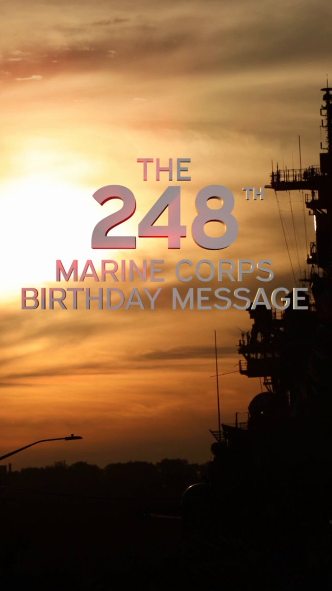 Happy Birthday, #Marines! For 248 years, Marines have been the first to fight. That legacy now rests on your shoulders. Stay ready, and Semper Fidelis. #USMC #USMC248