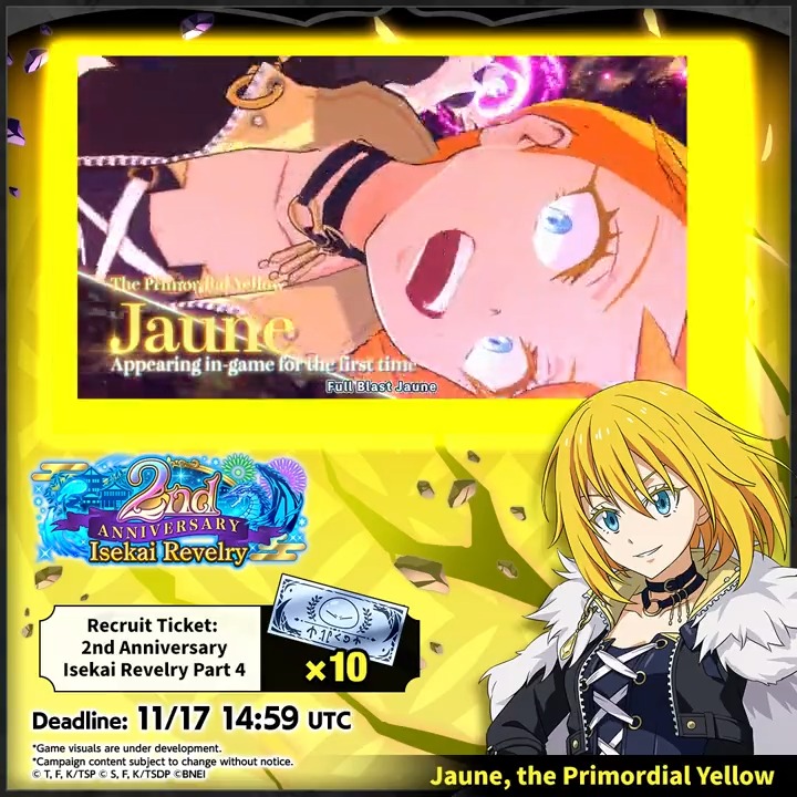Like & Repost! Jaune, the Primordial Yellow is here! Welcome her by liking and reposting this post! Over 20,000 reactions to the campaign post across our accounts in every country gets you Recruit Ticket: 2nd Anniversary Isekai Revelry Part 4 x10! #ISEKAIMemories2ndAnniv