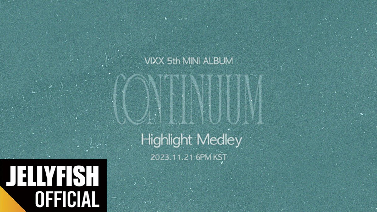 VIXX 5th MINI ALBUM <CONTINUUM> Highlight Medley ▶️ ▶️ 2023. 11. 21 6PM (KST) #VIXX #빅스 #CONTINUUM #Amnesia #20231121_6PM