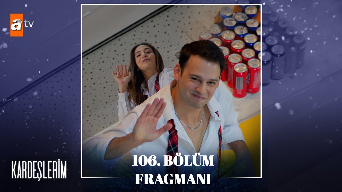 “Eğlen güzelim gününü gün et Ben vazgeçmişken eğlen” 🎶 106. Bölüm Fragmanı Sizlerle ✨ #Kardeşlerim yeni bölümüyle Cumartesi 20.00’de #atv’de ✨ atv