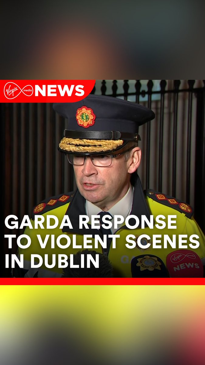 Garda Commissioner Drew Harris responds to violent scenes in Dublin tonight #VMNews