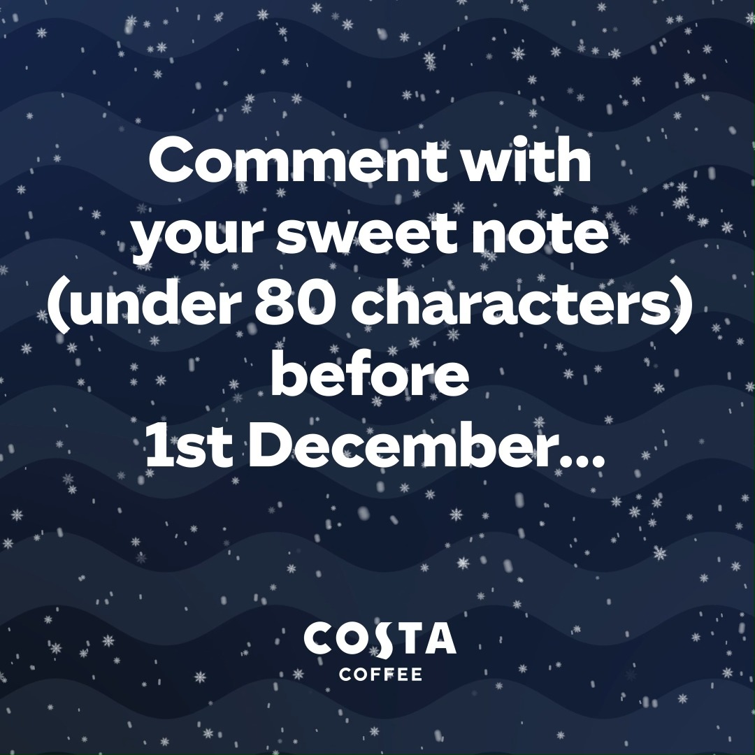 Let's give a tradition a twist! Get the chance to see your very own sweet note all lit up! Reply with a message to a loved one (under 80 characters) by 1st Dec and we’ll project it at Shoreditch High Street. You’ll get a £10 Costa voucher if we use your message. T&amp;Cs apply ☕️🎅