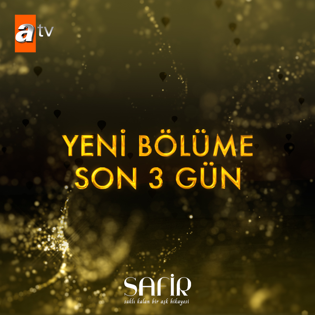 Yeni bölüme son 3 gün! ⏳ #Safir ‘Saklı Kalan Bir Aşk Hikayesi’ yeni bölümüyle Pazartesi 20.00’de #atv’de. 💠 atv