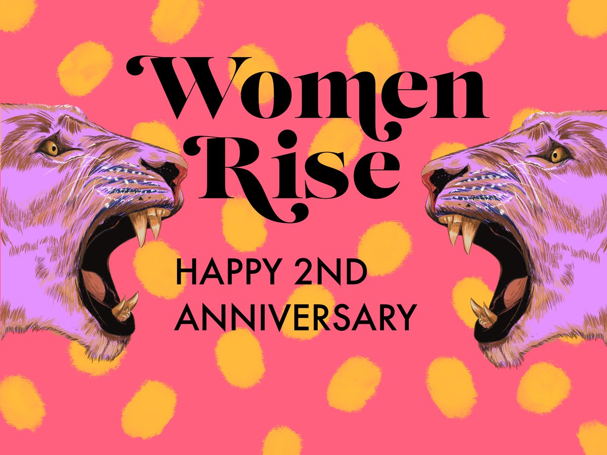 IT’S OUR SECOND ANNIVERSARY!💫 Women Rise is officially two years old!!! 🎊 🧵 (1/9)
