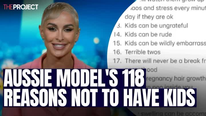 An Aussie model has divided the internet after she posted a list of 118 reasons why she has remained child-free. Ellie Gonsalves joins us to explain.