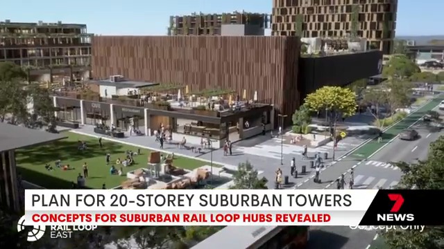 Towers as high as 20 stories are coming to Melbourne’s suburbs if the Suburban Rail Loop goes ahead. #7NEWS