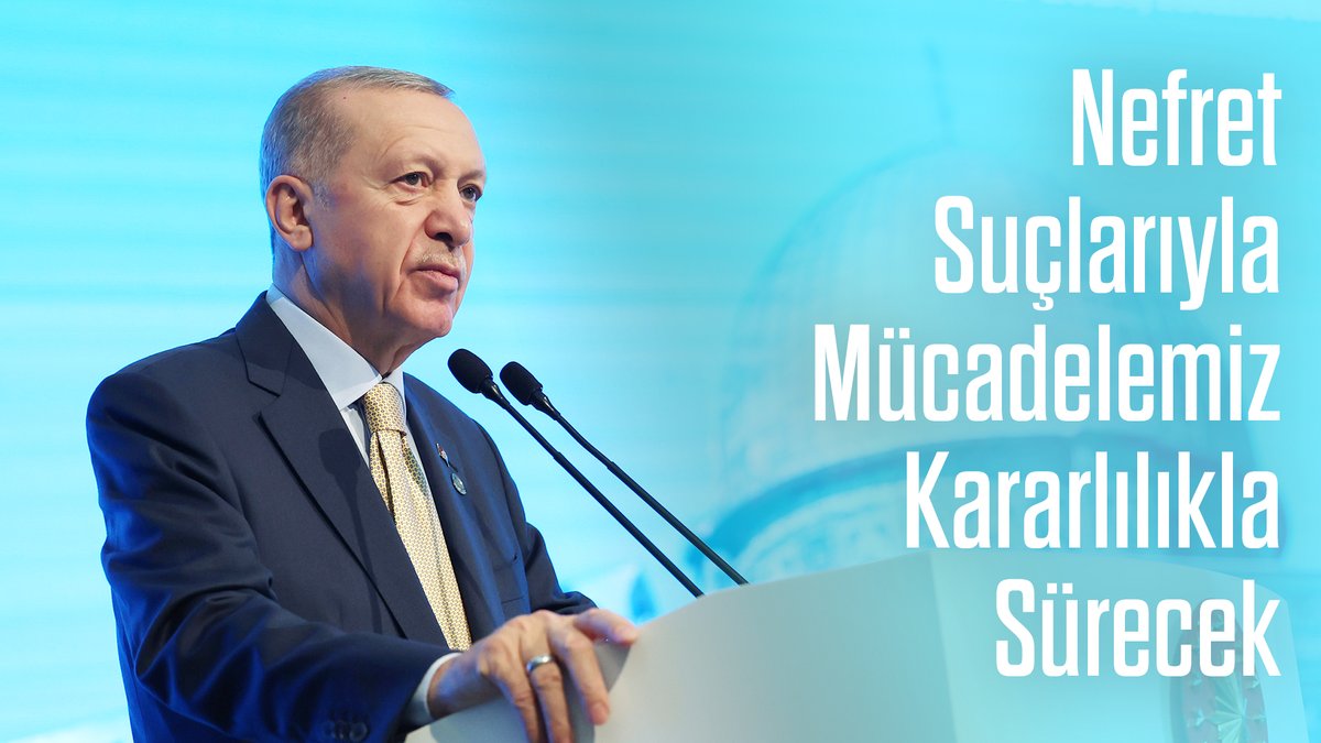 Cumhurbaşkanımız Recep Tayyip Erdoğan: “Gerek ikili düzeyde gerekse uluslararası platformları kullanarak nefret suçlarıyla mücadelemizi kararlılıkla sürdüreceğiz.”