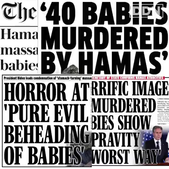 Remember '40 beheaded babies'? A story seeded into the media by Israel to cover for genocide. Haaretz exposed that story to be one big lie. But it's too late, damage is done, first impressions count. Until the media hold war criminals to account, expect more lies
