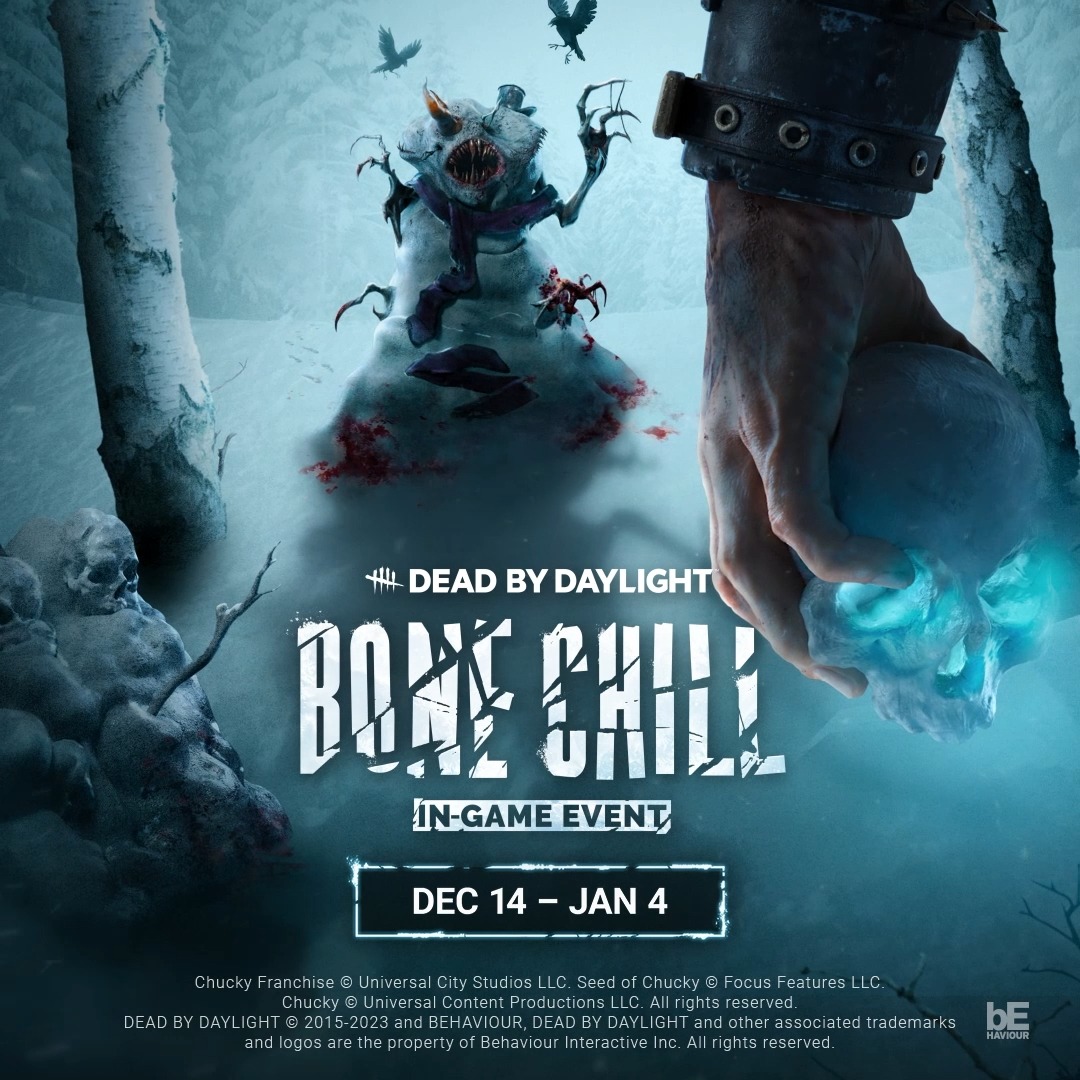 Do not eat the red snow. Dead by Daylight’s Bone Chill Event is on the way, featuring festive atmosphere, grotesque snowmen, high stakes snowskull fights, and plenty of holiday gifts to go around. Starting December 14.