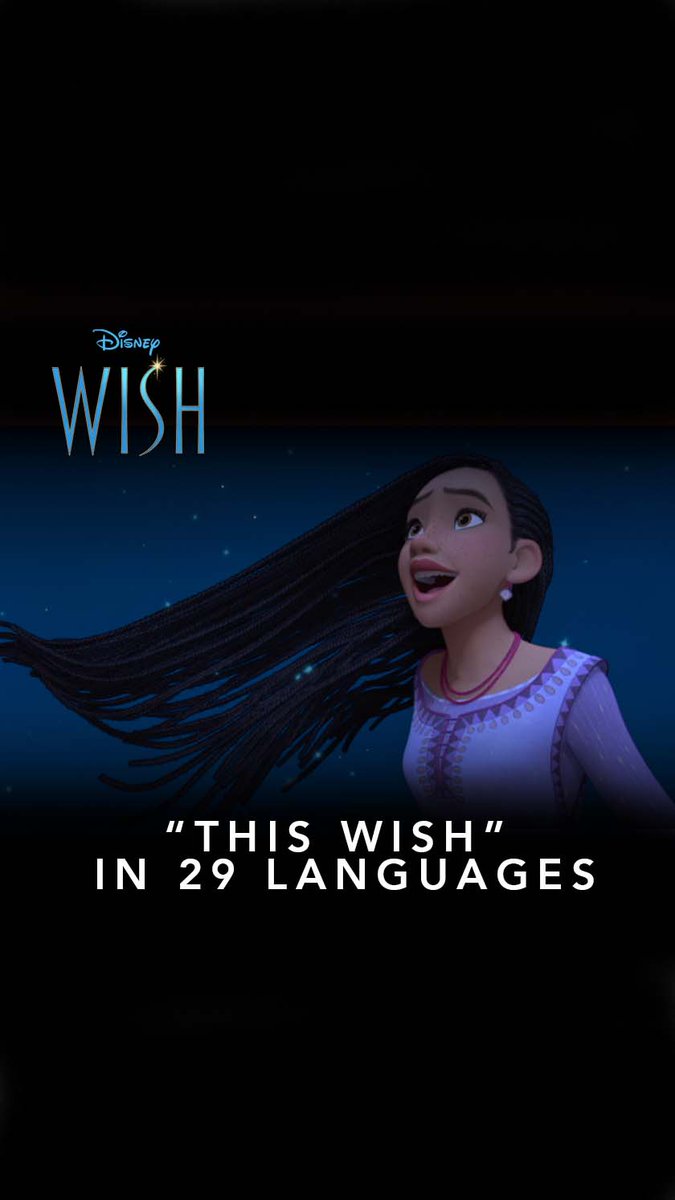 Listen to "This Wish" in 29 different languages and catch Disney's #Wish on the big screen now playing in theaters! 🌠 ✨