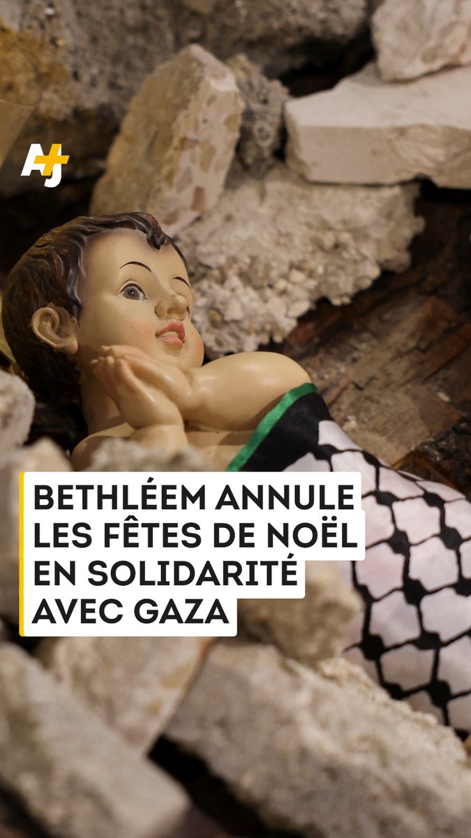 "Si Jésus naissait aujourd'hui, il naîtrait à Gaza sous les décombres." Bethléem annule les festivités de Noël en soutien à Gaza.