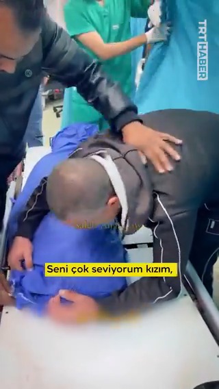 “Seni çok seviyorum kızım, selametle git, uğurlar olsun yavrum" İsrail, tonlarca ağırlıktaki bombalarıyla bir çocuğu daha hayattan, bir babayı daha yavrusundan kopardı.