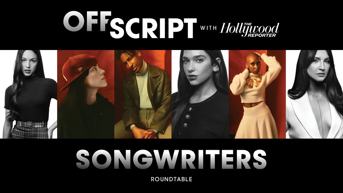 Billie Eilish, Dua Lipa, Olivia Rodrigo, Cynthia Erivo, Julia Michaels & Jon Batiste sat down to talk about songwriting on 'Off Script With The Hollywood Reporter' in this new preview clip.