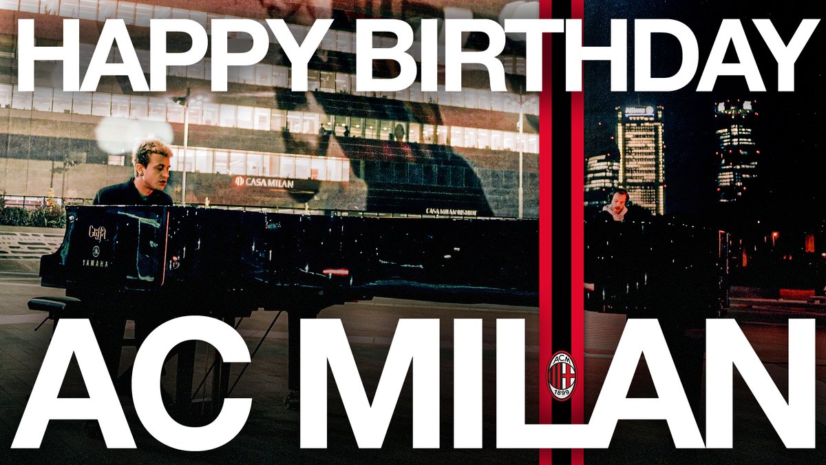 🎂 Happy Birthday AC Milan 🔴⚫️