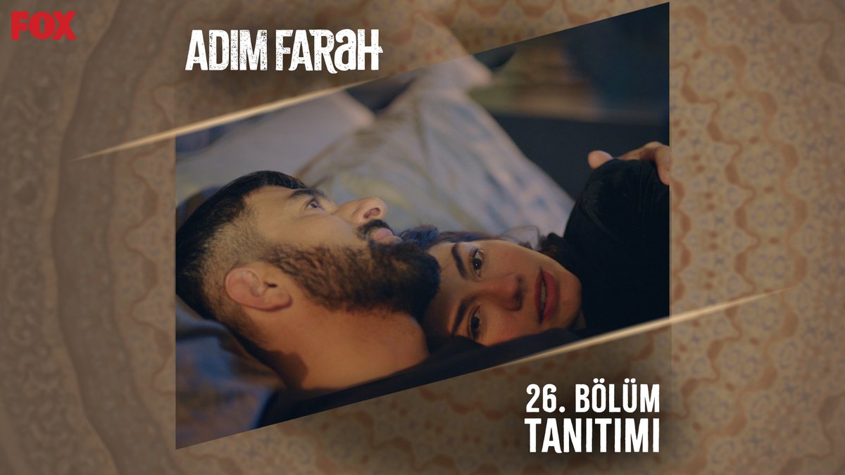 “Keşke hep şu anda kalsak…” 26. bölüm tanıtımı ✨ #AdımFarah yeni bölümüyle Cumartesi 20.00’de FOX’ta. @foxturkiye