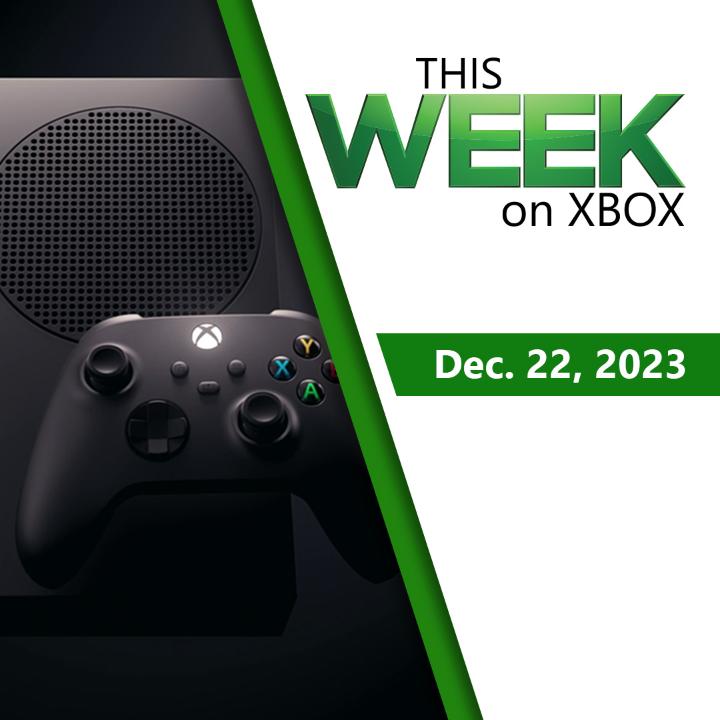 Are you free right now? Great! Let's get you caught up on This Week on Xbox: