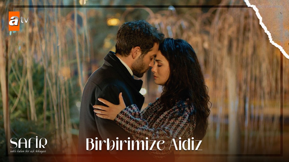 “Ben seninim, sen de benimsin…” #Safir ‘Saklı Kalan Bir Aşk Hikayesi’ 💠 atv